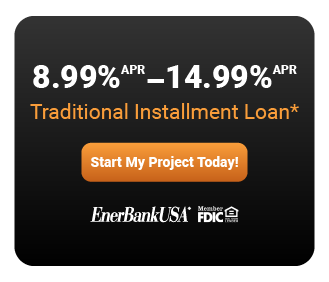 Promotional banner advertising Traditional Installment Loans with APR rates from 8.99% to 14.99% and a “Start My Project Today!” button, with EnerBank USA branding.